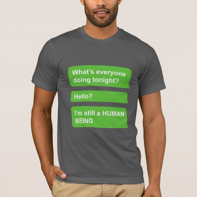 Camiseta As bolhas verdes dos androides ainda são seres hum (Frente)