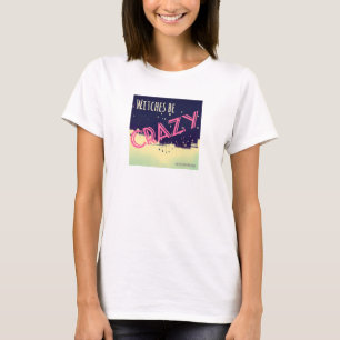 Camiseta As Bruxas São Loucas (mulheres)