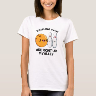Camiseta As Canetas De boliche Estão Bem Em Cima Do Meu Be