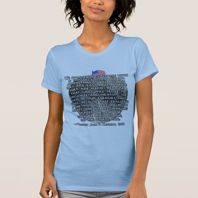 Camiseta As citações de JFK que enviaram seres humanos à (Frente)