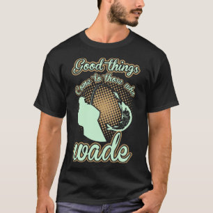 Camiseta As Coisas Boas De Pesca Chegam A Quem Foi