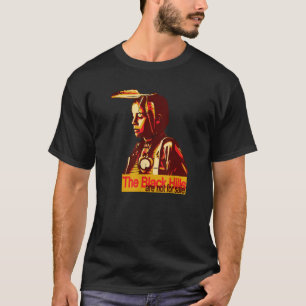 Camiseta As Colinas Negras não são para venda