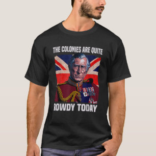 Camiseta As Colônias estão bastante rudimentares hoje Bande