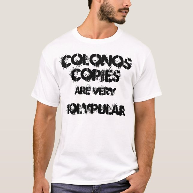 Camiseta As colonoscopia são muito polypular. (Frente)
