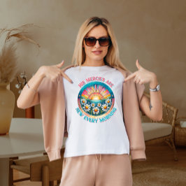 Camiseta As compaixões dele são novas todas as manhãs