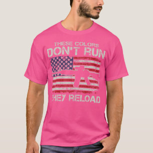 Camiseta As Cores De Bandeira Dos Eua Não Correm, Recarrega