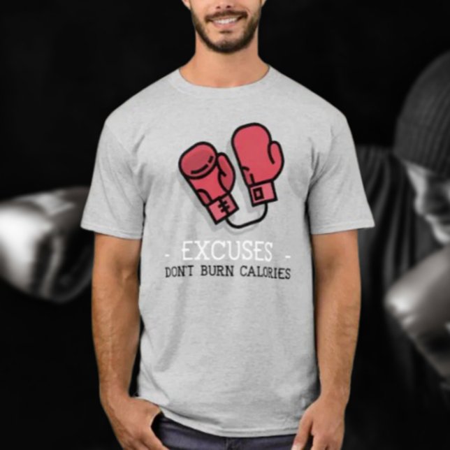 Camiseta As desculpas não queimam calorias: (Criador carregado)