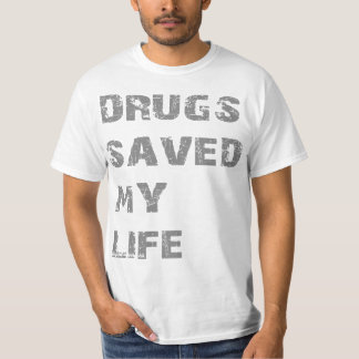 Camiseta As drogas salvar minha vida