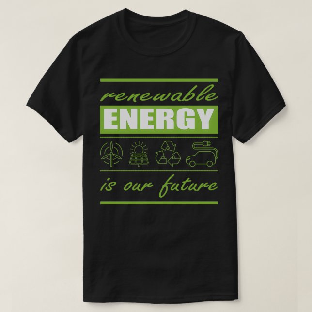 Camiseta as energias renováveis são o nosso futuro 1 (Frente do Design)