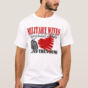 Camiseta As esposas militares têm