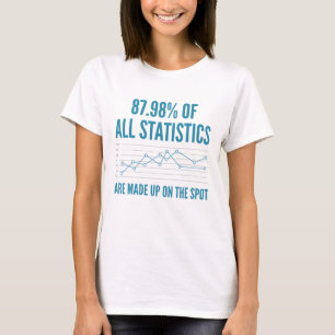 Camiseta As Estatísticas São Criadas