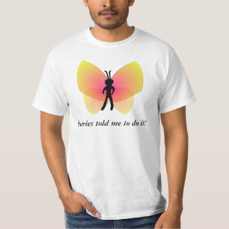 Camiseta As fadas disseram-me para fazê-lo t-shirt