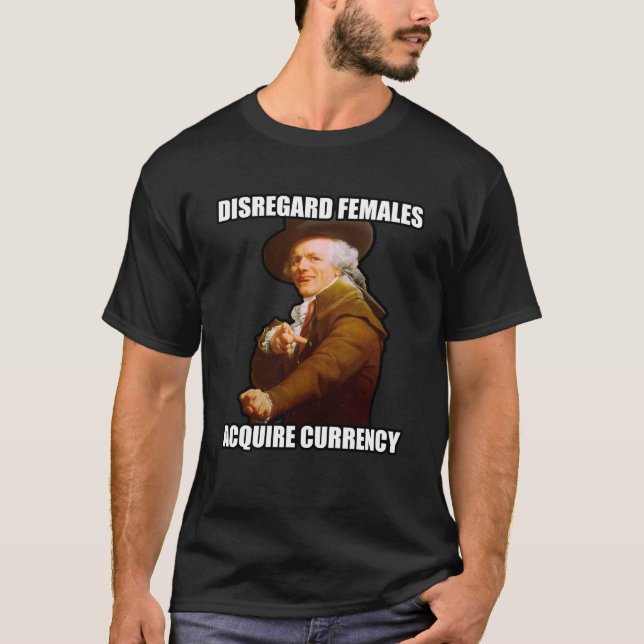 Camiseta As fêmeas da negligência adquirem a moeda (Frente)