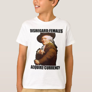 Camiseta As fêmeas da negligência adquirem a moeda