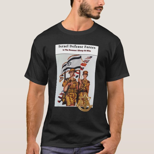 Camiseta As Forças De Defesa De Israel É A Razão Pela Qual  (Frente)