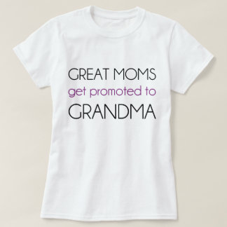 Camiseta As grandes mães obtêm promovidas à avó