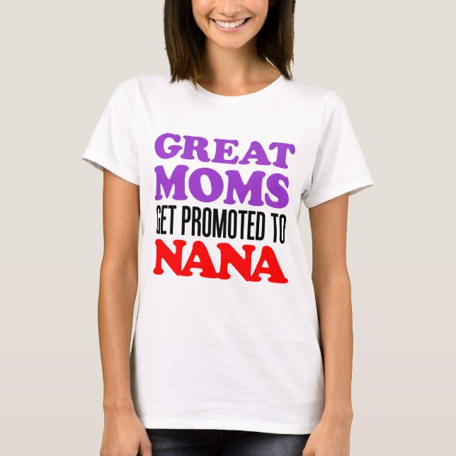 Camiseta As grandes mães promoveram Nana (Frente)