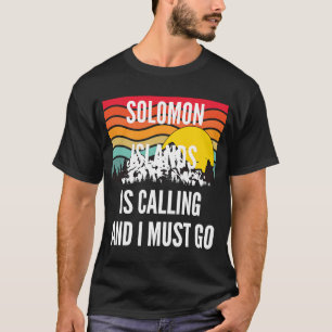 Camiseta As Ilhas Salomão Estão Ligando E Eu Preciso Ir, Wa