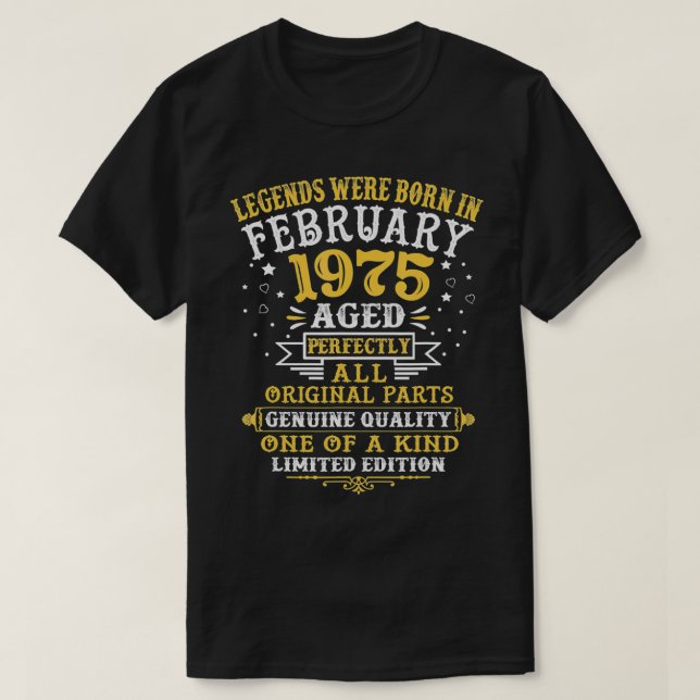 Camiseta As Legendas Eram Nasceres Em Fevereiro De 1975 47  (Frente do Design)