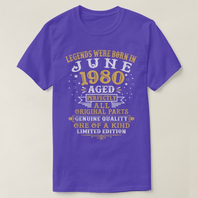 Camiseta As Legendas Eram Nasceres Em Junho De 1980 42 Anos (Frente do Design)