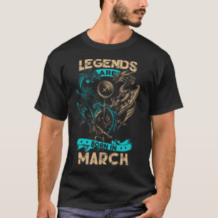 Camiseta As Legendas Estão Nasceres Em Março