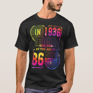 Camiseta As Legendas Foram Nasceres Em 1936, 86 Anos, 86 An