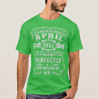 Camiseta As Legendas Foram Nasceres Em Abril De 1957, Nasci