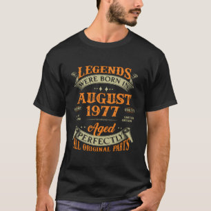 Camiseta As Legendas Foram Nasceres Em Agosto De 1977 46º