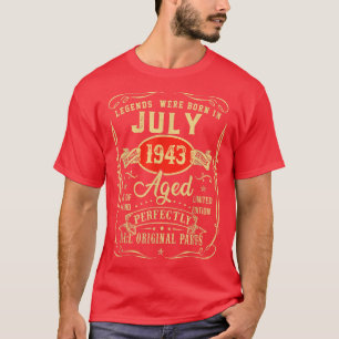 Camiseta As Legendas Foram Nasceres Em Julho De 1943 79º An