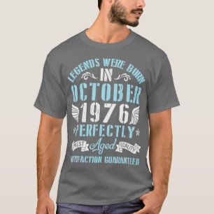 Camiseta As Legendas Foram Nasceres Em Outubro De 1976 Com 