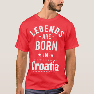 Camiseta As Legendas São Nasceres Na Croácia 1