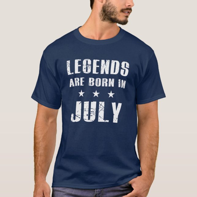 Camiseta As legendas são nascidas em julho (Frente)
