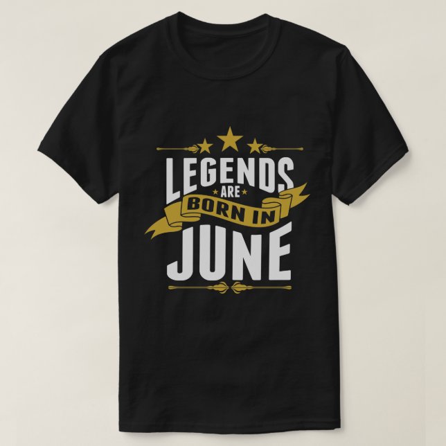 Camiseta As legendas são nascidas em junho (Frente do Design)