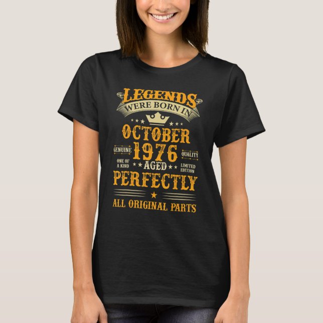 Camiseta As lendas eram Nasceres em outubro de 1976 46 anos (Frente)