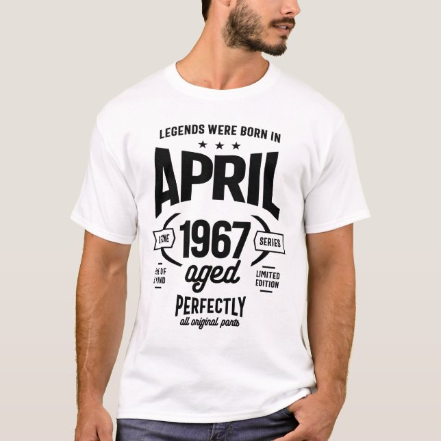 Camiseta As lendas foram Nasceres em abril de 1967, Birthda (Frente)