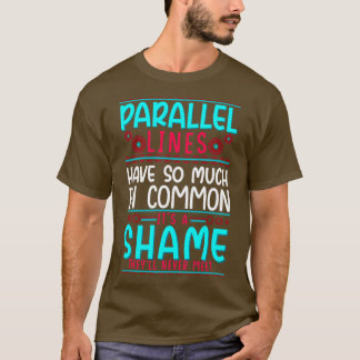 Camiseta As Linhas Paralelas Geométricas Têm Tanta Comum