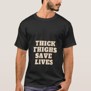 Camiseta As Mães Coxas Espessas Salvem Vidas Empoderando Gy