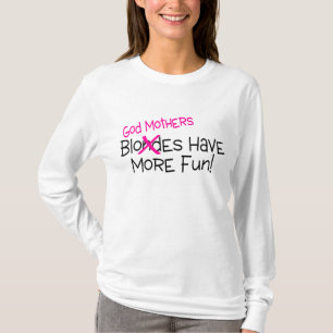 Camiseta As mães do deus têm mais divertimento