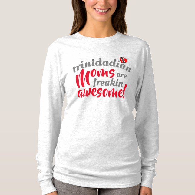 Camiseta As Mães Trinidadianas são Incrivelmente Incríveis (Frente)