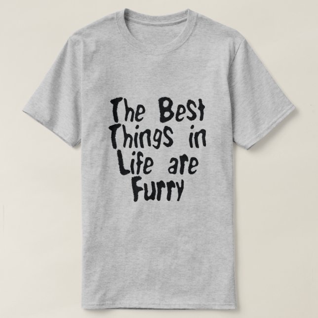 CAMISETA AS MELHORES COISAS NA VIDA SÃO FURRY (Frente do Design)