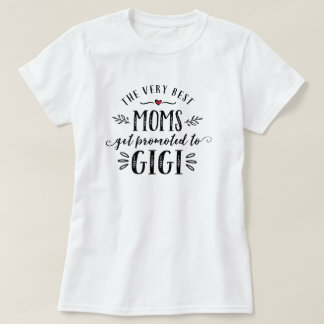 Camiseta As melhores mães obtêm promovidas ao t-shirt de