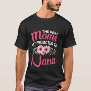 Camiseta As Melhores Mães São Promovidas Para A Mãe Da Avó