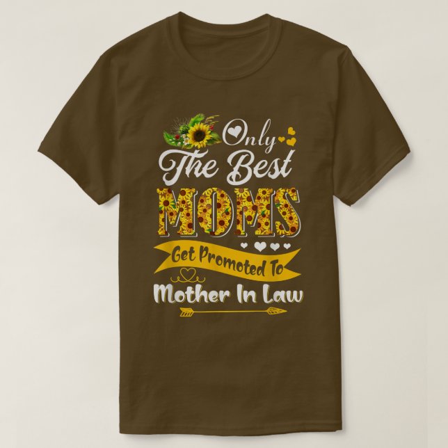Camiseta As Melhores Mães São Promovidas Para A Mãe Em Lei  (Frente do Design)