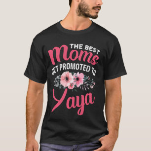 Camiseta As Melhores Mães São Promovidas Para Yaya Avó Mãe