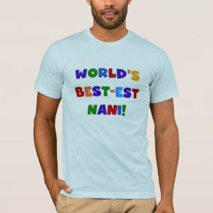 Camiseta As melhores t-shirts e presentes do Nani, de cores