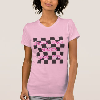 Camiseta As meninas apenas querem ter o divertimento