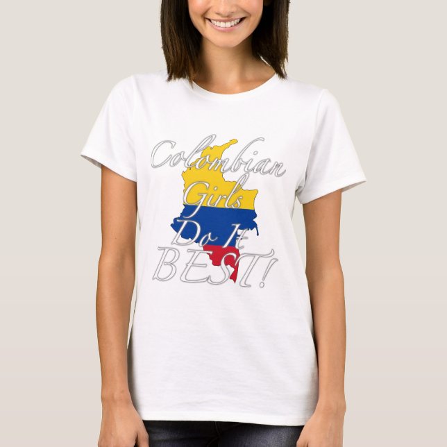 Camiseta As meninas colombianas fazem-no melhor! (Frente)