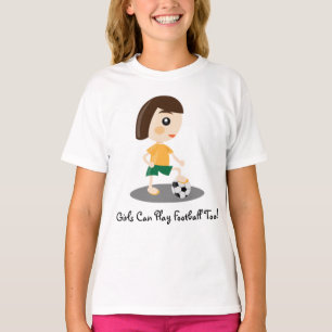 Camiseta As meninas podem jogar o futebol demasiado