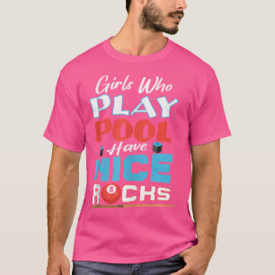 Camiseta As Meninas Que Jogam Piscina Têm Bons Racks Engraç