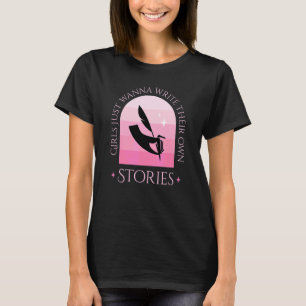 Camiseta As Meninas Querem Apenas Escrever Suas Próprias Hi